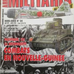 Revue Armes militaria : Combats en Nouvelle-Guinée HS No24