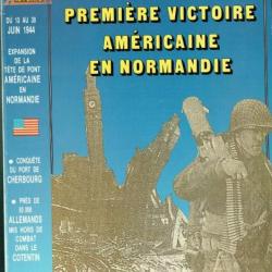Revue Historica : premiere victoire americaine en normandie et16