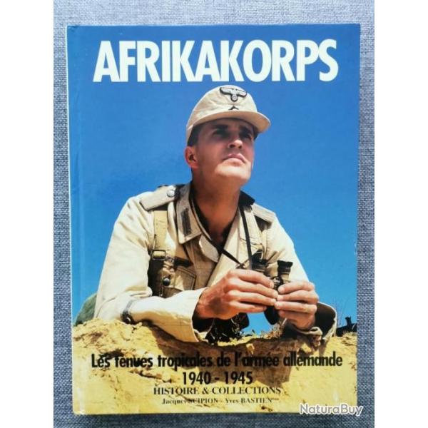 Livre Afrikakorps Les tenus tropicales de l'arme allemande WW2