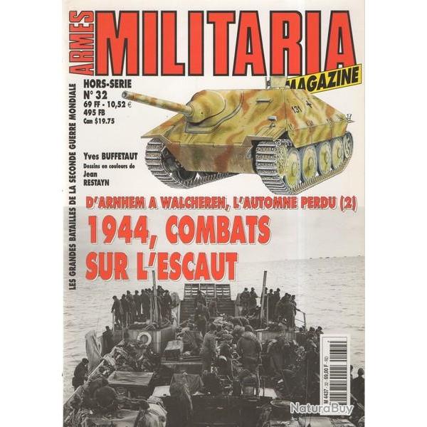 Revue Armes militaria : 1944, Combats sur l'Escaut HS No32 et1