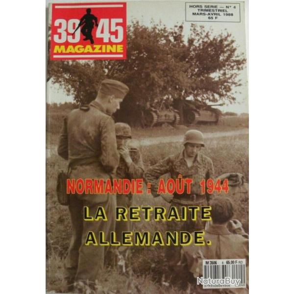 39-45 Magazine No4 : Normandie Aout 1944 - la retraite allemande et17