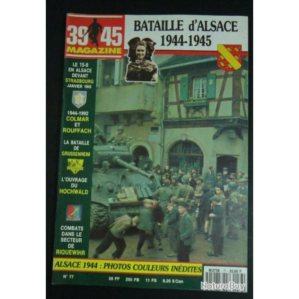 39-45 Magazine No77 : Bataille d'Alsace 1944-1945 et17