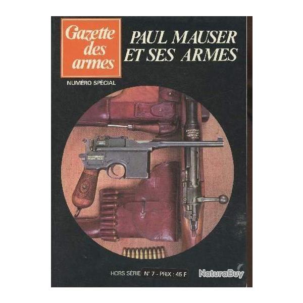 Revue Gazette des armes No7 : Paul Mauser et ses armes et17
