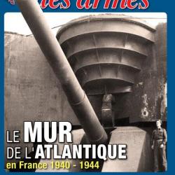 Revue gazette des armes Hors Serie No17 : Le mur de l'Atlantique et17