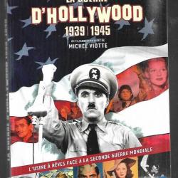 la guerre d'hollywood 1939-1945 documentaire michel viotte
