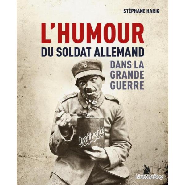 L'Humour du soldat allemand dans la Grande Guerre