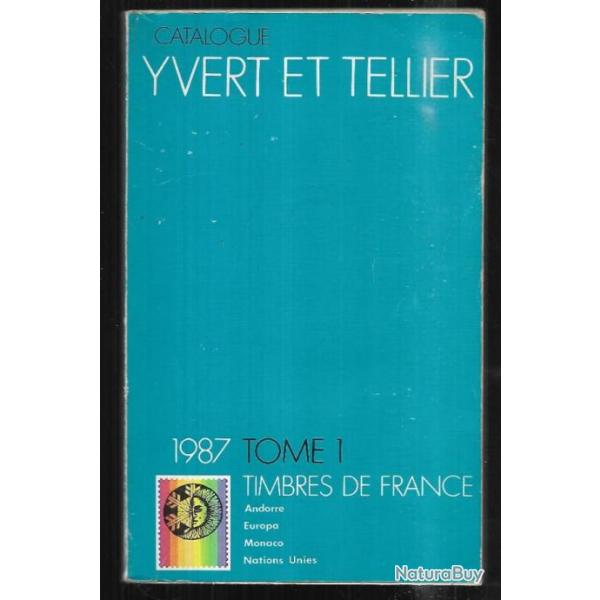 catalogue de timbres postes yvert et tellier 1987 tome 1 timbres de france andorre , europa , monaco