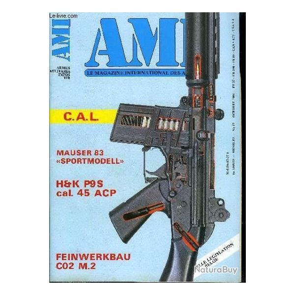 Revue AMI : Armes Militaria Infos tir N57 C.A.L et17