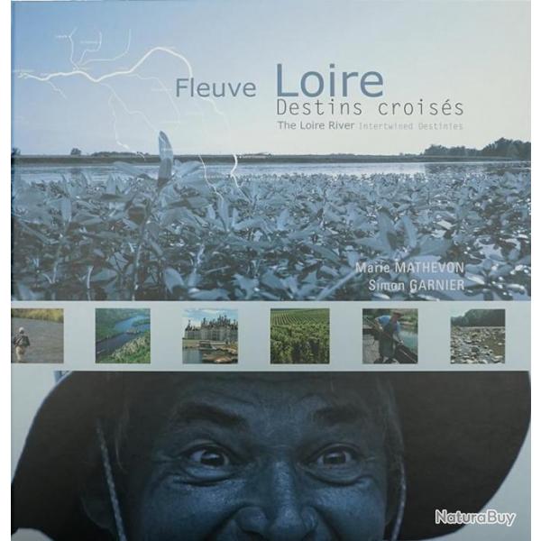 Livre : Fleuve Loire destins croiss