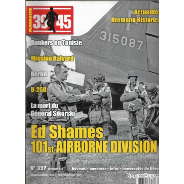 39-45 Magazine 327 , fin du gnral sikorsky, u-boot u-250, berlin 1945 2, dfense cotes tunisie 3