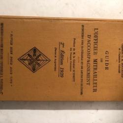 Livre Guide de l'officier mitrailleur d'accompagnement 2e Ed 1939 et18