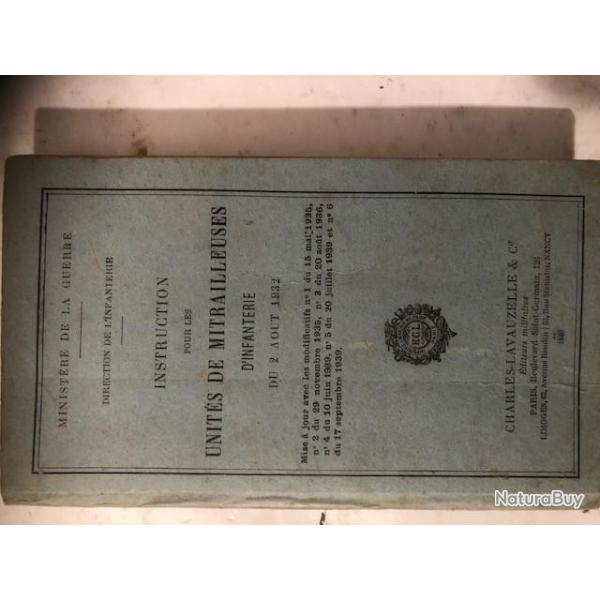 Livre Instruction pour les units de Mitrailleuses d'infanterie du 2 Aout 1932 et18