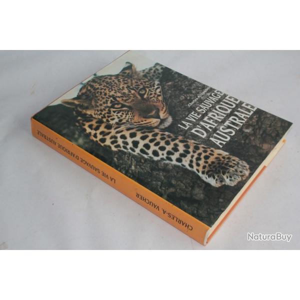 La vie sauvage d'Afrique australe Charles A. Vaucher 1995