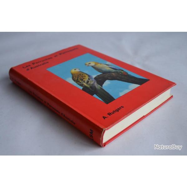 A. Rutgers Les Perruches et Perroquets d'Australie 1969