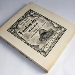 Livre Fantassins... 1914-1918 R. Moulin H. Meylan