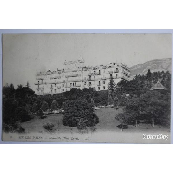 CPA Aix-Les-Bains Splendide Htel Royal Savoie