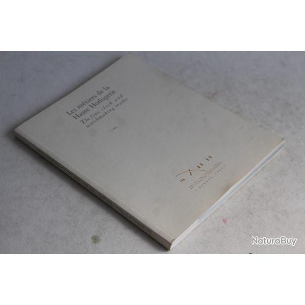 Livre Les mtiers de la Haute Horlogerie SIHH Genve 1996