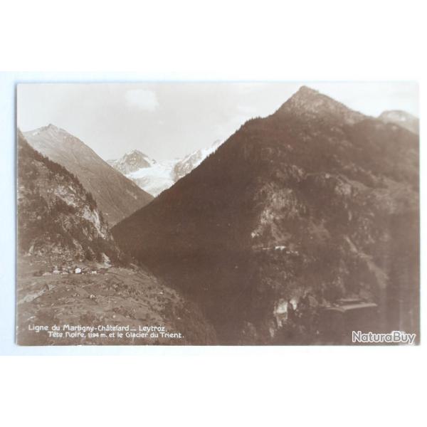 CPA Ligne du Matigny-Chtelard Leytroz Valais Suisse