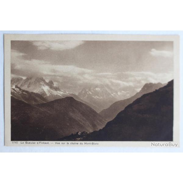 CPA Gueulaz s/ Finhaut Vue sur la chane du Mont Blanc Valais Suisse