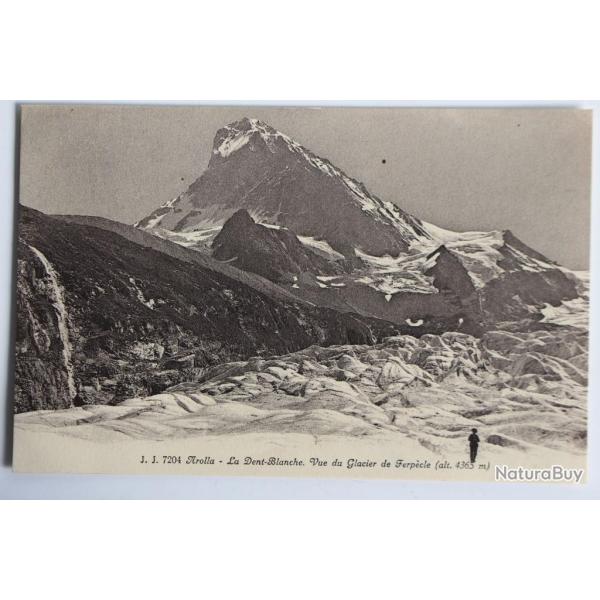 Carte postale ancienne Arolla Dent-Blanche glacier de Ferpcle Suisse