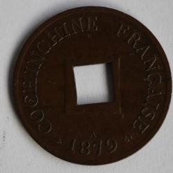 Monnaie 1 Sapèque 1879 COCHINCHINE FRANÇAISE SUP