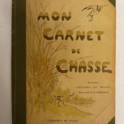 Livre Mon Carnet de Chasse CHENEVIERE illustré LE MOUEL