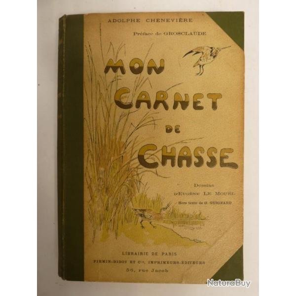 Livre Mon Carnet de Chasse CHENEVIERE illustr