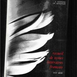 recueil des textes littéraires français XVIe, XVIIe, XVIIIe siècle de a chassang, ch.senninger
