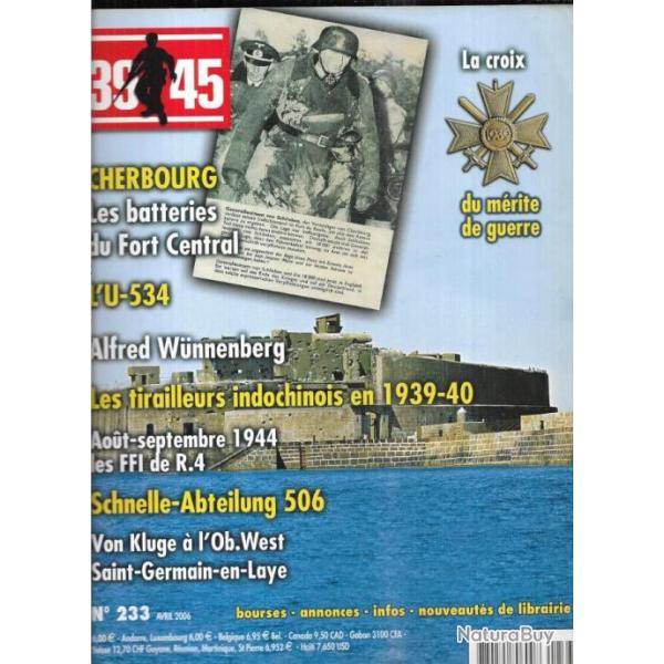 39-45 Magazine 233 croix du mrite de guerre , u-boote u-534 , cherbourg fort central, ffi de r4