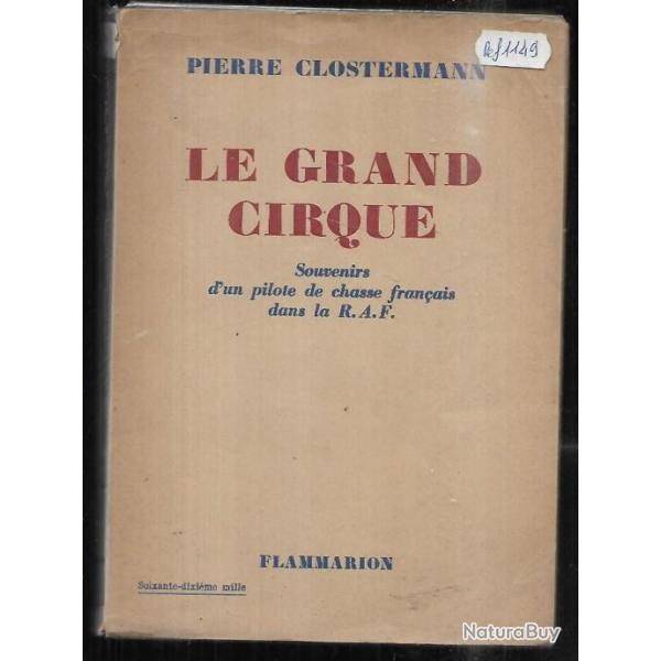 Le Grand cirque. pierre Clostermann. FAFL