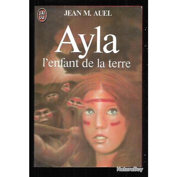 ayla l'enfant de la terre de jean m.auel , prhistoire  format poche j'ai lu