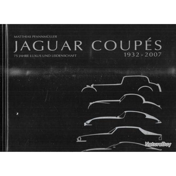 jaguar coup 1932-2007 de matthias pfannmuller  EN ALLEMAND
