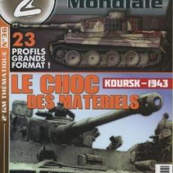 Le choc des matériels, magazine 2e Guerre mondiale Thématique N°36