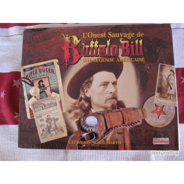 "  PRIX EN BAISSE " L'OUEST  SAUVAGE DE BUFFALO BILL -UNE LEGENDE AMERICAINE