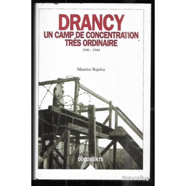 drancy un camp de concentration trs ordinaire 1941-1944 de maurice rajsfus