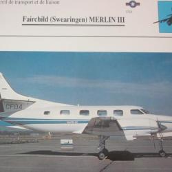 FICHE  AVIATION  TYPE TRANSPORT ET DE LIAISON  /  FAIRCHILD SWEARINGEN  MERLIN III   USA
