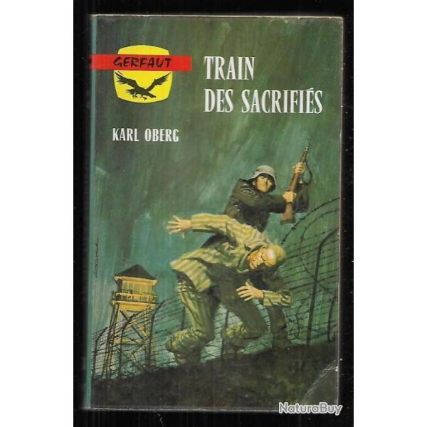 train des sacrifis de karl oberg  gerfaut poche