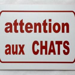 Panneau "ATTENTION AUX CHATS" format 200 x 300 mm fond BLANC