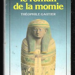 le roman de la momie de théophile gautier  format poche classiques larousse