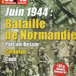 39-45 Magazine 323 juin 1944 bataille de normandie , port en bessin, caen, carentan spécial 70e