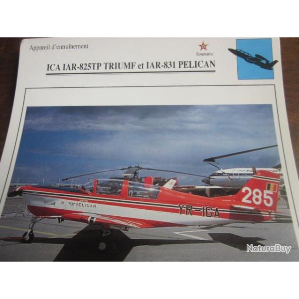 FICHE  AVIATION  TYPE  APPAREIL D ENTRAINEMENT   / ICA IAR 825 TP TRIUMF ET IAR 831 PELICAN ROUMANIE