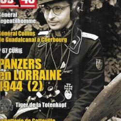 39-45 Magazine 297 panzers en lorraine 2, tigres de la totenkopf, p 67 curie, batterie gatteville