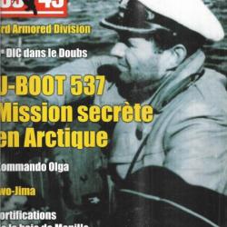 39-45 Magazine 299 épuisé éditeur u-boot 537 mission secrète en arctique , iwo-jima, 9e dic doubs