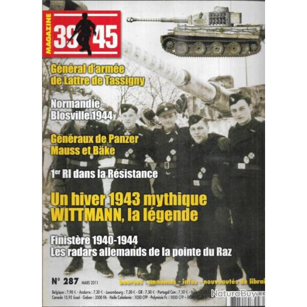 39-45 Magazine 287 wittmann, finistre les radars de la pointe du raz , blosville 1944 , de lattre d