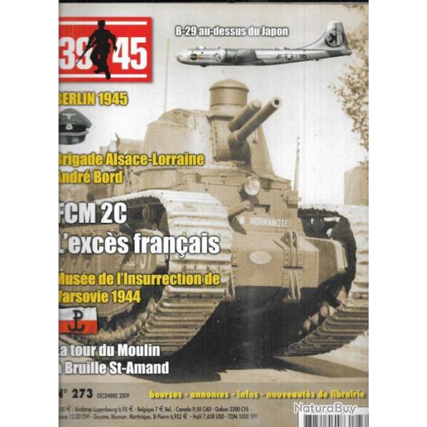 39-45 Magazine 273 berlin 1945, brigade alsace lorraine andr bord, fcm 2c l'excs franais , varsov