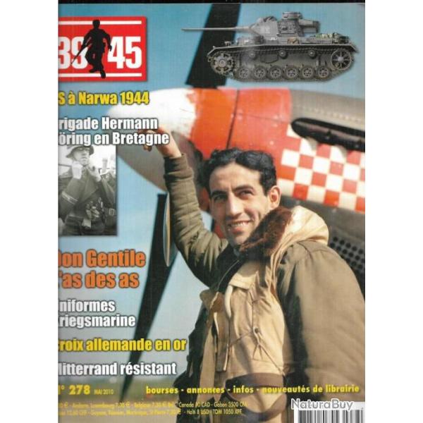 39-45 Magazine 278 croix allemande en or, mitterrand rsistant, uniformes kriegsmarine, as des as