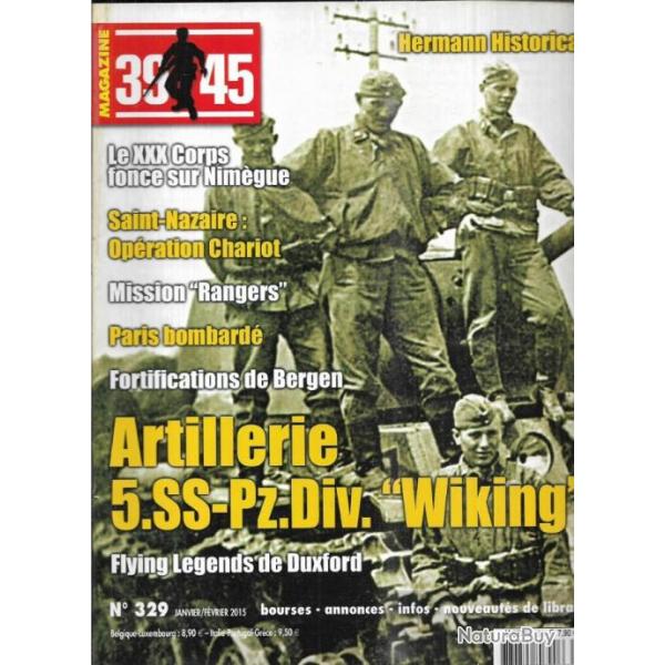 39-45 Magazine 329 artillerie 5 ss pzdiv wiking, paris bombard, opration chariot saint-nazaire,