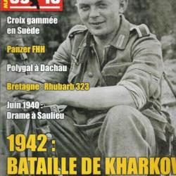 39-45 Magazine 318 épuisé éditeur, 1942 bataille de kharkov, drame de saulieu 1940, feldherrnhalle 2