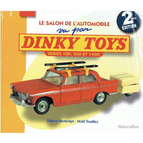 Le salon de l'automobile vu par Dinky Toys SERIES 100 500 1400 AUTEURS : REDEMPT TOUILLEZ