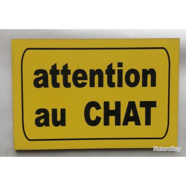Plaque "ATTENTION AU CHAT" format 100 x 150 mm fond JAUNE